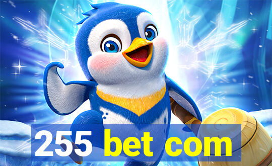 255 bet com